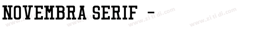 Novembra Serif 作者字体转换 Novembra Serif 作者字体转换